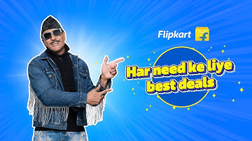 Flipkart has best deals for all your needs!