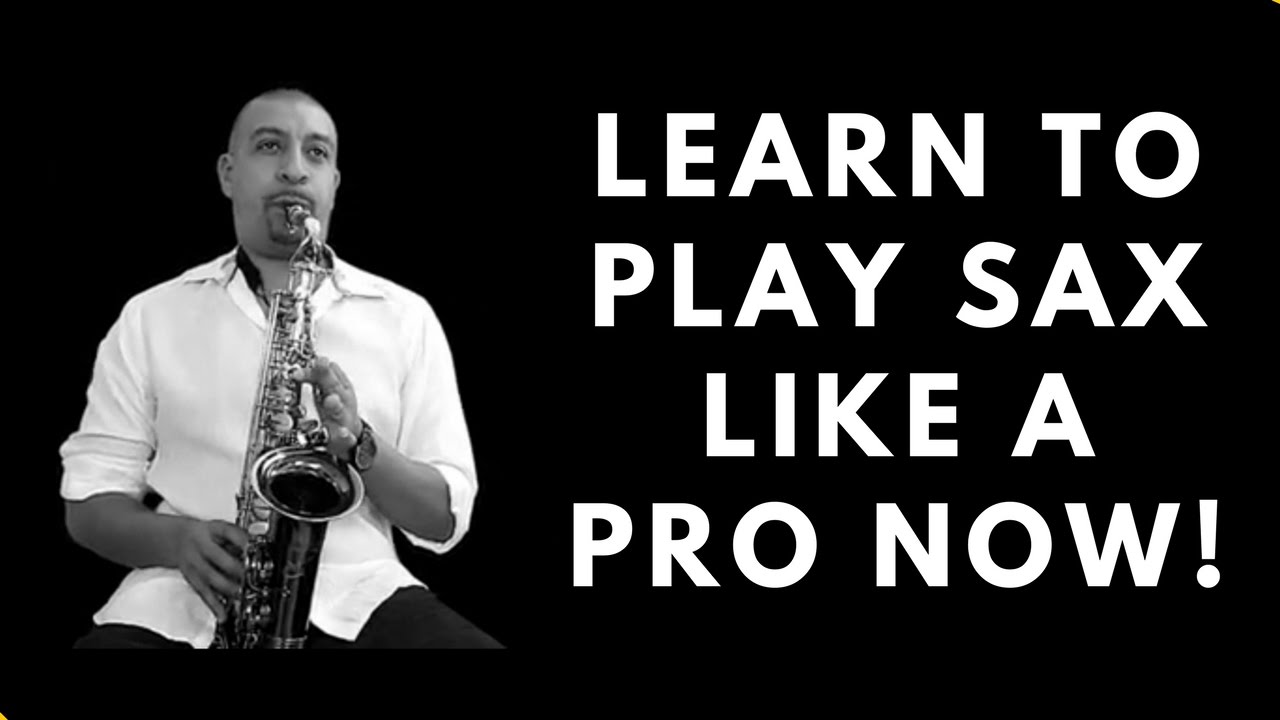 A New Way to Learn to Play the Saxophone like a Pro! SaxMastery Year 1