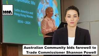 【Macau News】 Australian Community bids farewell to Trade Commissioner Shannon Powell