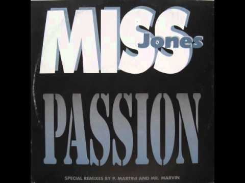 MISS JONES- PASSION (WORK REMIX)