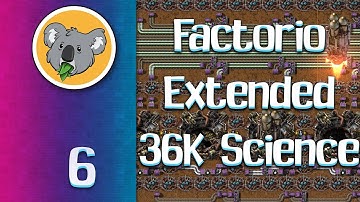Factorio Extended 36K base #6 (2020 12 30 Stream)