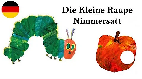 Die Kleine Raupe Nimmersatt