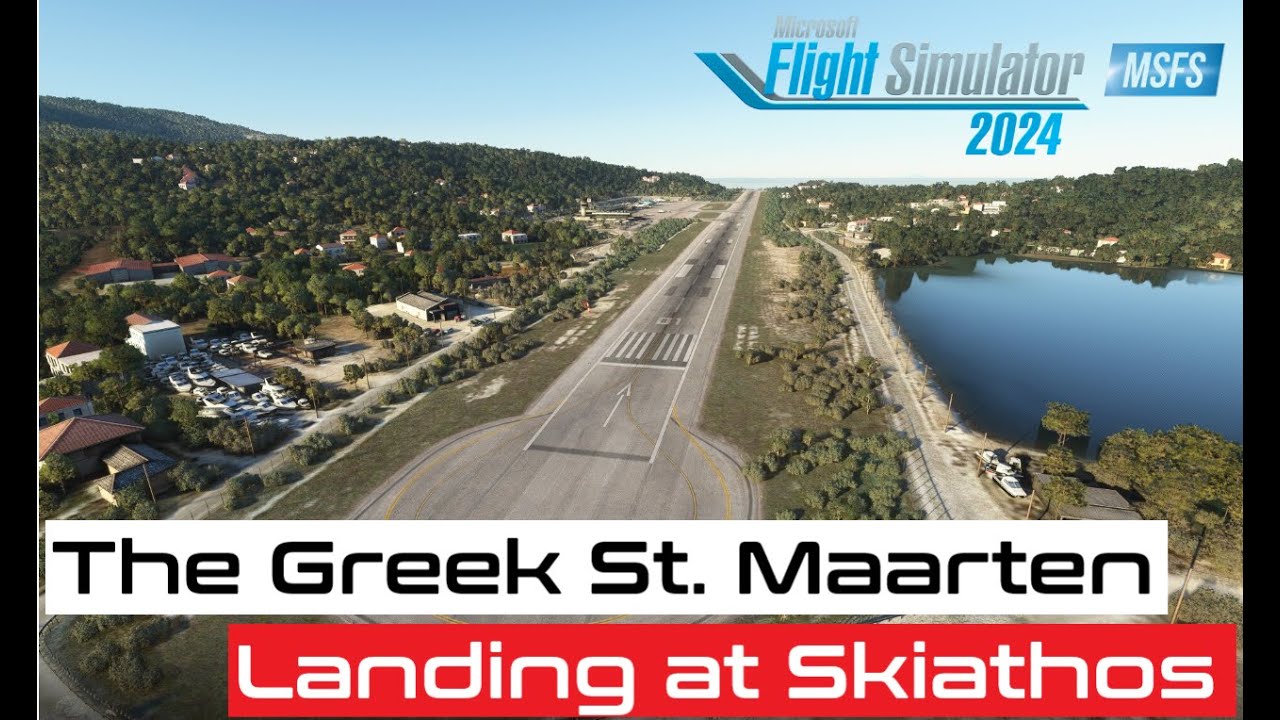 Landing at Skiathos airport the Greek St.Maarten | MSFS 2024 | iFly 738M