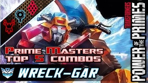 Wreck-Gar Top 5 Prime Master Combos // Transformers Power of the Primes