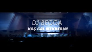 Hoş gal mekdebim - Begmyrat Annamyradow | dj Begga Resimi