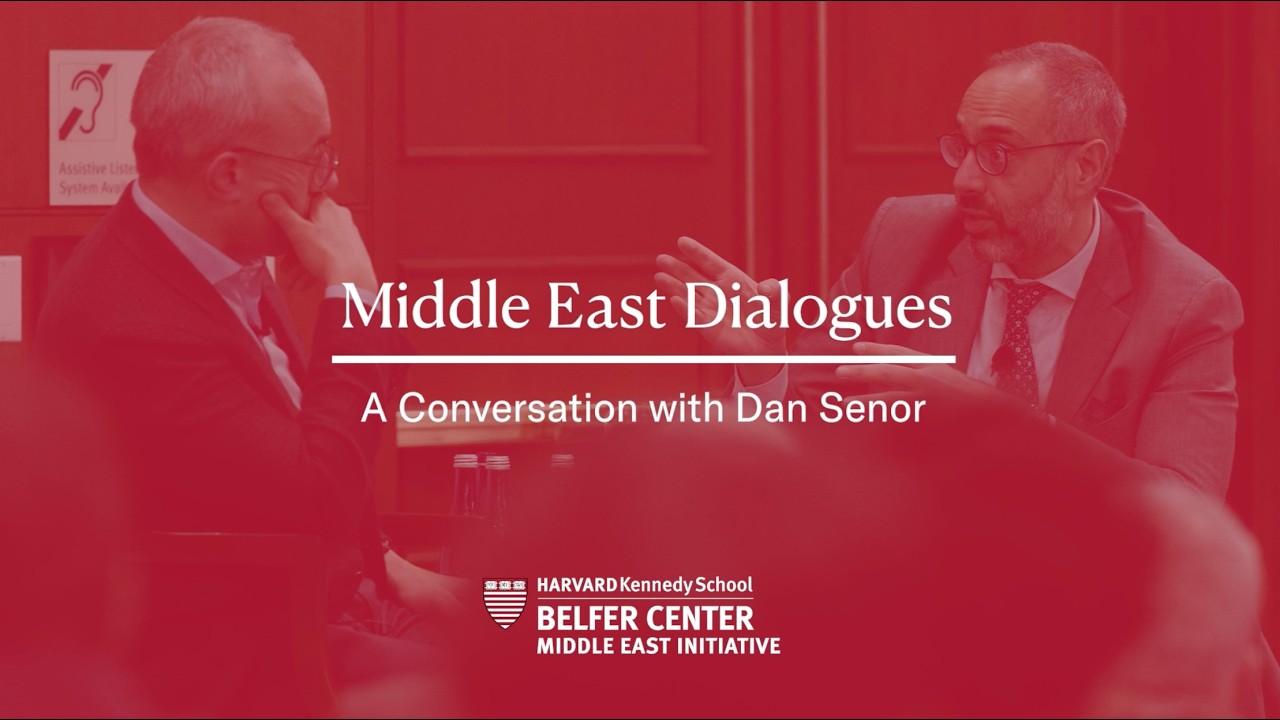 Middle East Dialogues: Tarek Masoud in Conversation with Dan Senor