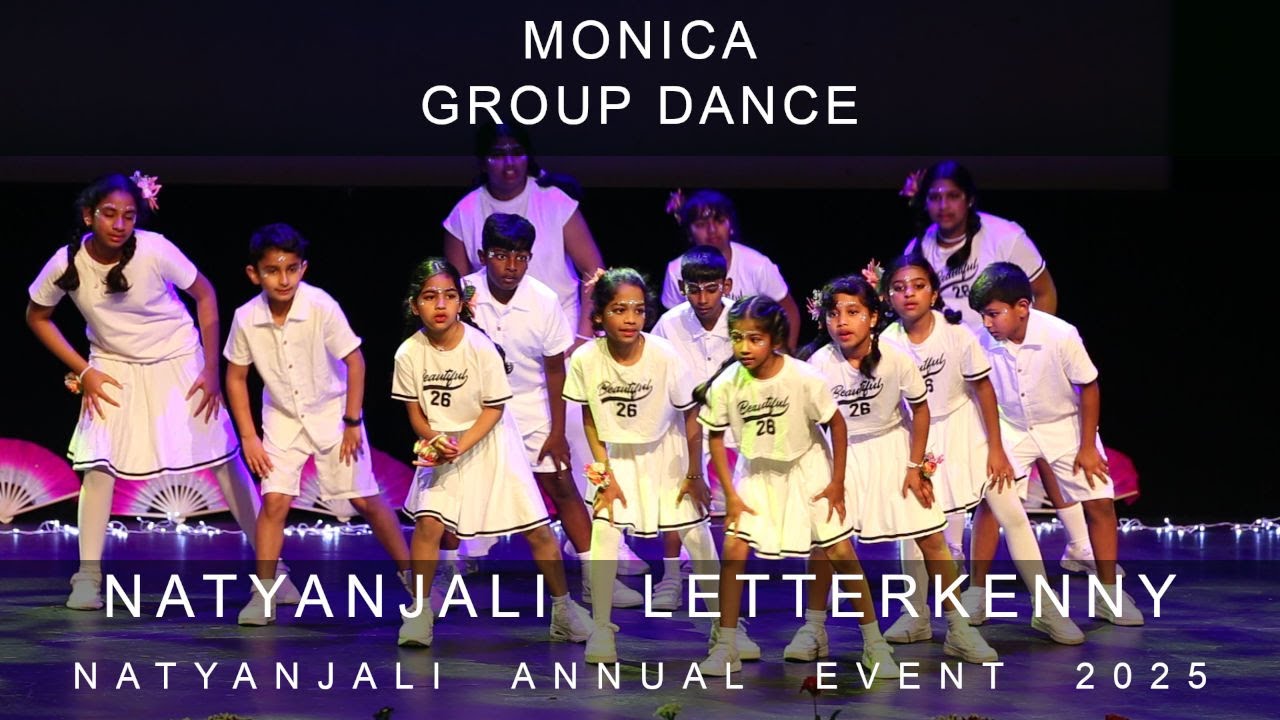 Monica Group Dance | Natyanjali Letterkenny | Natyanjali Annual Event 2025