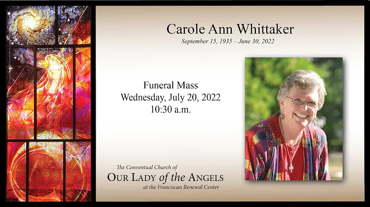 Funeral Mass for Carole Whittaker - Wednesday, Jul...