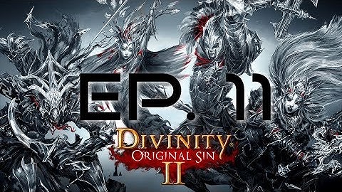 Jonny Plays Divinity Original Sin 2 - Ep 11: High time for High Judge Orivand