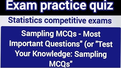 Statistics MCQ: Sampling Methods | Ace Your Exams | Competitive Exams | Class 12 & Graduate Level