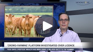 MOONSTONE UPDATE: FSCA investigating ‘crowd-farming’ platform over FSP licence