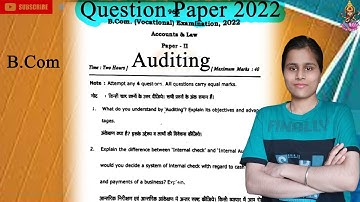 AUDITING QUESTION PAPER QUESTION PAPER OF AUDITING 2021 B.COM CLASS QUESTION PAPER OF AUDITING 2022