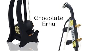 Chocolate Erhu