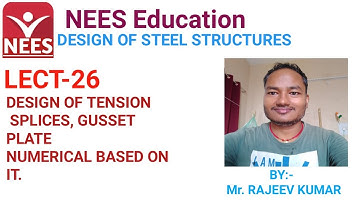 LECT-26,DESIGN OF STEEL STRUCTURE// DESIGN OF TENSION SPLICES,GUSSET PLATE//SSC-JE//GATE