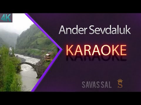 Ander Sevdaluk karaoke