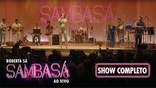 Roberta Sá - Show Sambasá - Ao Vivo