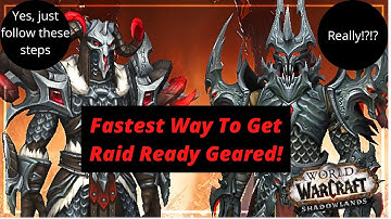 The Absolute Fastest Way To Gear Up In Shadowlands Hint: It
