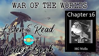 War of the Worlds - Ch 16 |🎧 Audiobook with Scrolling Text 📖| Ion VideoBook