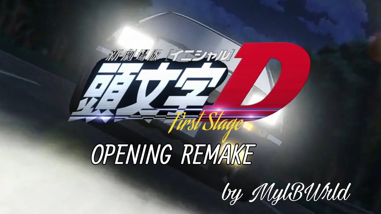 Initial D First Stage - Opening Remake 