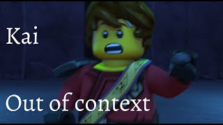 Kai Out Of Context