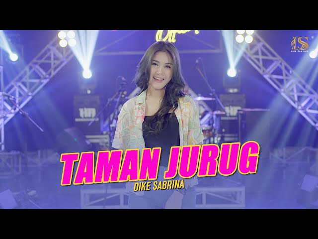 DIKE SABRINA - TAMAN JURUG ( Official Live Music Video ) class=