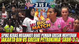 🔴SERU BANGET! SPIKE KERAS MEGAWATI BUAT PEMAIN GRESIK MENYERAH~ JAKARTA BIN vs GRESIK PETROKIMIA 3-1