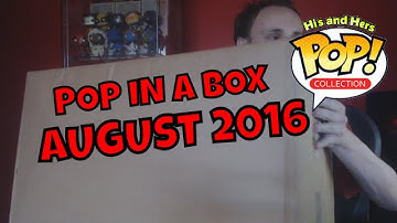 POP IN A BOX AUGUST 2016 - EPIC 2 POP BOX