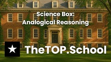 Science Box: Analogical Reasoning - The TOP School (TheTOP.School)