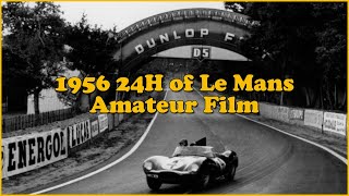 1956 24H of Le Mans - Amateur Film (no original sound)