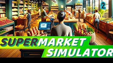 Supermarket Simulator | I think I LOVE the Self Checkout!