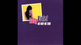 Lady Violet - NO WAY NO TIME (Radio Edit)