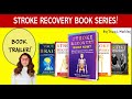 STROKE RECOVERY BOOK SERIES - Tracy Markley