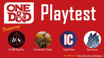 One D&D Playtest featuring @DnDDeepDive @TreantmonksTemple @PackTactics