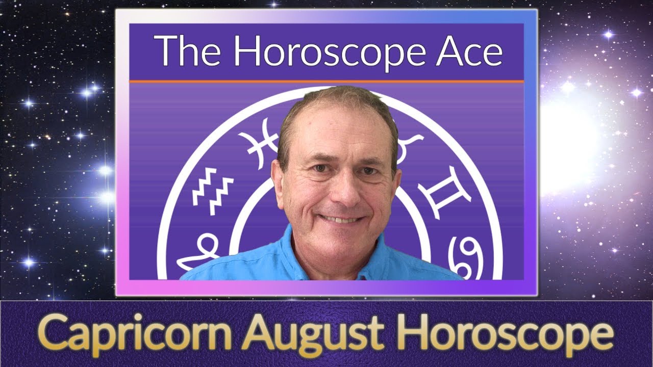 Capricorn August 2018 Horoscope