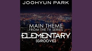 Main Theme from the TV Series "Elementary" (Groove)