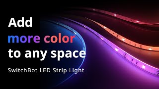 SwitchBot LED Strip Light｜Add more color to any space｜SwitchBot