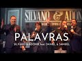 "Palavras" - Silvano & Adonir ft. Daniel & Samuel (Clipe Oficial)