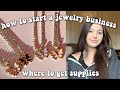 How to Start a Jewelry Business | How I Started My Business