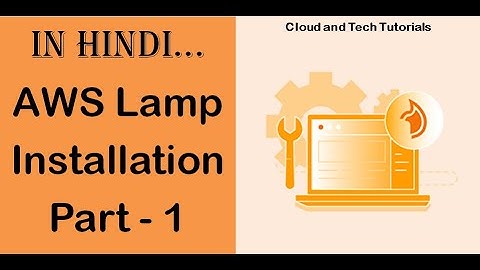 AWS Lamp installation  (Part1) Hindi - Cloud and Tech Tutorials