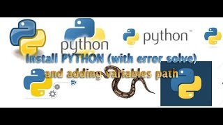 Install python and add variables path with installation error solve