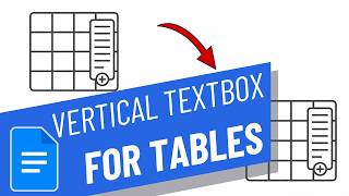 How to Vertical Text Boxes for Tables in Google Docs