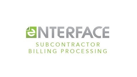 eNTERFACE: Subcontractor Billing Processing
