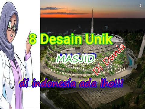 di Indonesia ada juga Lho 8 Desain  Unik  Masjid  di Dunia 