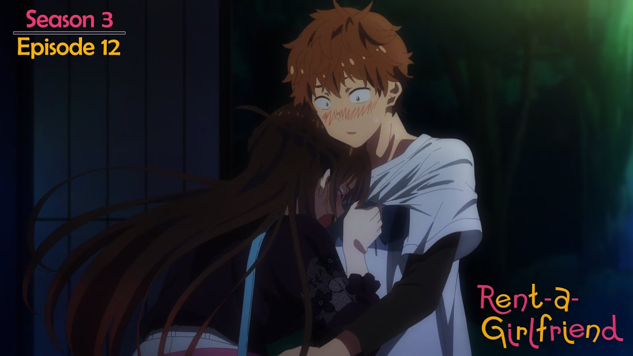 Kazuya reflects on his inability to help, but then TV anime  Rent-A-Girlfriend season 3, final episode (12) synopsis, scene previews and  episode staff info released! Video preview also available! - れポたま！