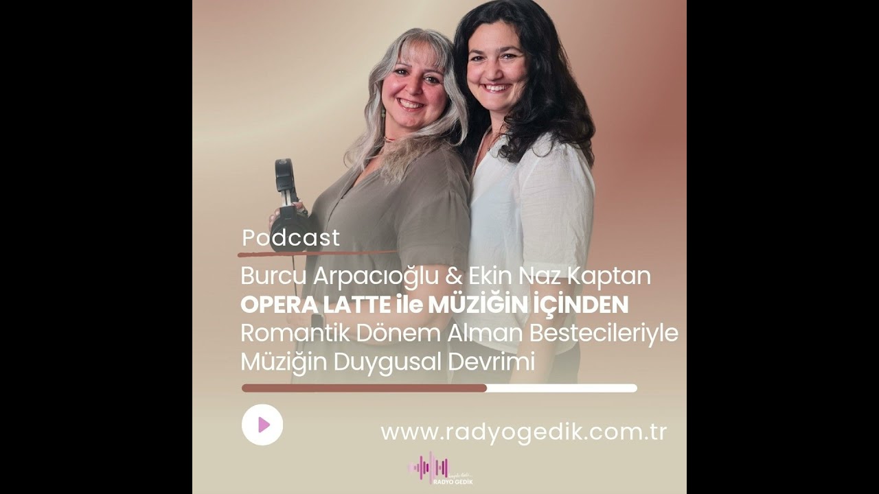 OPERA LATTE İLE MÜZİĞİN İÇİNDEN-Romantik Dönem Alman Bestecileriyle Müziğin Duygusal Devrimi