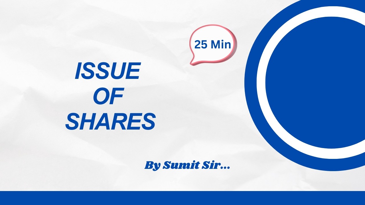 Issue of Shares | One Shot Issue of Shares in 25 min