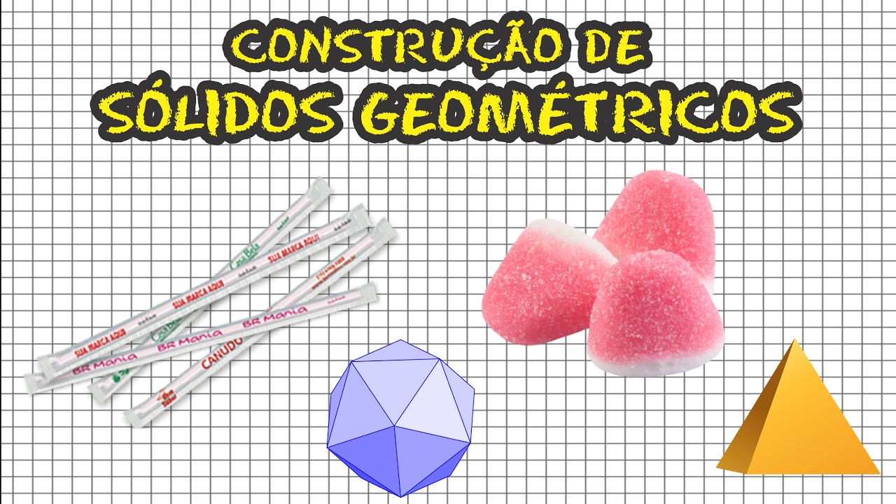 SÓLIDOS GEOMÉTRICOS - Com a professora Gis 