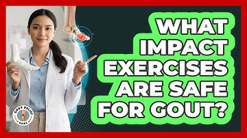 What Impact Exercises Are Safe For Gout? - Gout Relief Guide