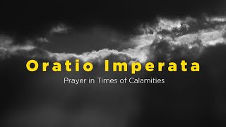 Oratio Imperata Prayer In Times Of Calamities