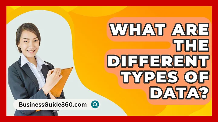 What Are The Different Types Of Data? - BusinessGuide360.com
